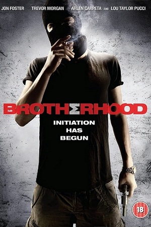 Download Brotherhood (2010) BluRay Dual Audio {Hindi-English} 480p [300MB] | 720p [750MB] | 1080p [1.6GB]