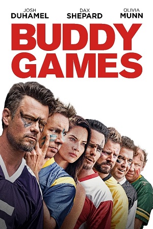 Download Buddy Games (2019) Dual Audio [Hindi + English] WeB-DL 480p [350MB] | 720p [900MB] | 1080p [2GB]