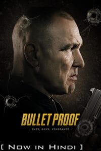 Download Bullet Proof (2022) BluRay Dual Audio {Hindi-English} 480p [350MB] | 720p [950MB] | 1080p [2GB]