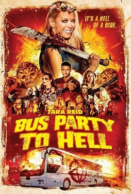 Download Bus Party to Hell (2017) Dual Audio {Hindi-English} 480p [250MB] | 720p [700MB]