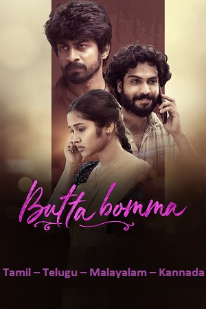 Download Butta Bomma (2023) WEB-DL ORG. Multi Audio [Tamil – Telugu – Malayalam – Kannada] Full Movie 480p [400MB] | 720p [1GB] | 1080p [3GB]