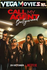 Download Call My Agent Bollywood (2021) Season 1 Hindi Complete Netflix Original WEB Series 480p | 720p | 1080p WEB-DL