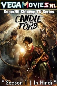 Download Candle in the Tomb – Season 1 (2021) Hindi Dubbed ORG WEB Series 480p [90MB] | 720p [250MB] WEB-DL