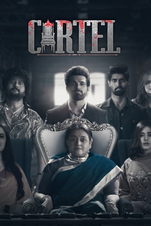 Download [18+] Cartel (2021) Season 1 Hindi Complete [AltBalaji] WEB Series 480p | 720p | 1080p HDRip