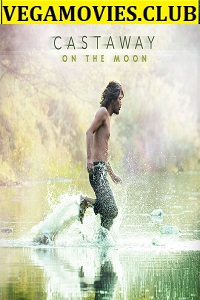 Download Castaway on the Moon (2009) Dual Audio {Hindi-English} 480p [350MB] | 720p [1GB] | 1080p [2GB]