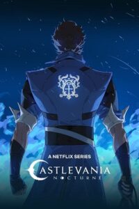 Download Castlevania: Nocturne – Netflix Original (2023) Season 1 Multi-Audio {Hindi-English-Japanese} 480p | 720p | 1080p WEB-DL