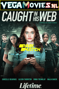 Download Caught in His Web (2022) Hindi [Voice Over] Full Movie WEB-DL 720p [803MB]