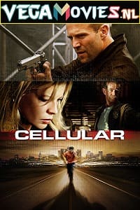 Download Cellular (2004) Dual Audio {Hindi-English} 480p [300MB] | 720p [1GB] | 1080p [2.9GB]