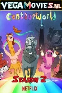 Download Centaurworld (2021) Season 2 Dual Audio [Hindi-English] Complete Netflix Web Series 480p | 720p