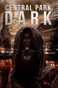 Download Central Park Dark (2021) BluRay Dual Audio {Hindi-English} 480p [300MB] | 720p [750MB] | 1080p [1.8GB]