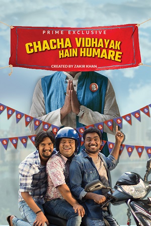 Download Chacha Vidhayak Hain Humare (2021) Season 2 Hindi Complete Prime Video 480p | 720p HDRip