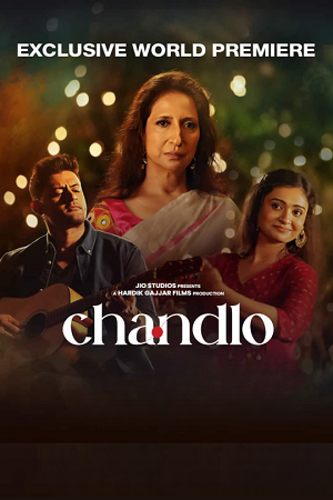 Download Chandlo (2023) HDRip Gujarati Full Movie 480p [350MB] | 720p [1GB] | 1080p [2GB]