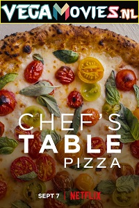 Download Chefs Table: Pizza (2022) Season 1 Dual Audio {Hindi-English} 480p | 720p WEB-DL