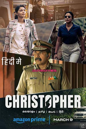 Download Christopher (2023) Hindi ORG Dubbed Full Movie WEB-DL 480p [400MB] | 720p [1.1GB] | 1080p [2.6GB] | 2160p 4K [12GB]