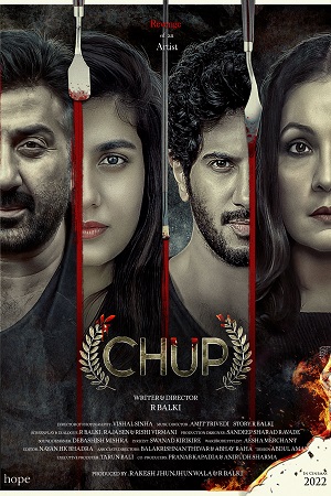 Download Chup (2022) Hindi Full Movie WEB-DL 480p [400MB] | 720p [1GB] | 1080p [2.7GB] | 2160p 4K [4.4GB]