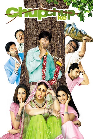 Download Chup Chup Ke (2006) Hindi Full Movie 480p [450MB] | 720p [1.2GB] | 1080p [4GB]