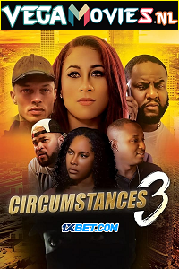 Download Circumstances 3 (2022) Hindi [Voice Over] Full Movie WEB-DL 720p [1GB]