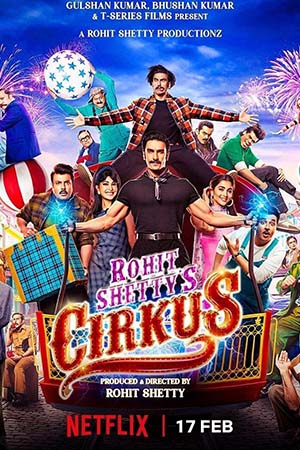 Download Cirkus (2022) Hindi Full Movie NF WEB-DL 480p [450MB] | 720p [1GB] | 1080p [2.7GB] | 2160p 4K