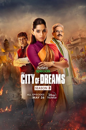 Download City of Dreams (Season 3) Hindi Disney+ Hotstar Complete WEB Series 480p | 720p | 1080p WEB-DL