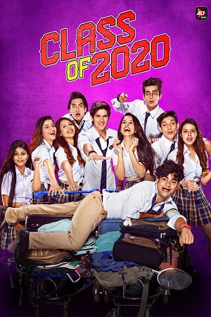 Download Class of 2020 – Season 1 Hindi Complete ALT Balaji WEB Series 480p | 720p WEB-DL