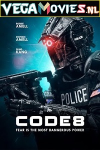 Download Code 8 (2019) Full Movie {English With Subtitles} 480p [400MB] | 720p [800MB]