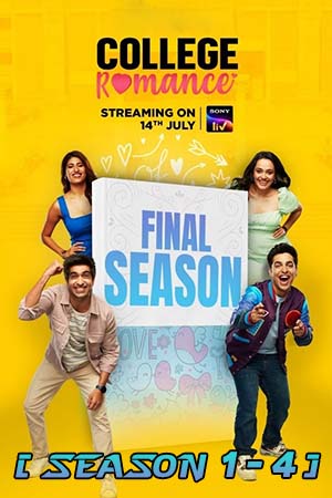 Download College Romance (Season 1 – 4) Hindi SonyLIV Complete Web Series 480p | 720p | 1080p WEB-DL