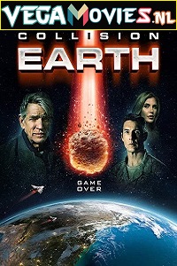 Download Collision Earth (2020) Dual Audio {Hindi-English} 480p [300MB] | 720p [1GB]