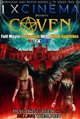 Download [18+] Coven (2020) Full Movie In English With Hindi Subtitles 480p [400MB] | 720p [750MB]