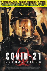 Download COVID-21 Lethal Virus (2021) English HDRip 480p [300MB] | 720p [800MB]