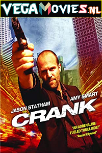 Download Crank (2006) Dual Audio {Hindi-English} 480p [300MB] | 720p [1GB] | 1080p [1.5GB]