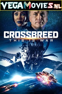 Download Crossbreed (2019) Dual Audio {Hindi-English} 480p [300MB] | 720p [800MB]