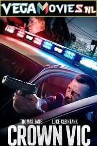 Download Crown Vic (2019) Dual Audio [Hindi-English] WeB-DL 480p [400MB] | 720p [1GB] | 1080p [2GB]