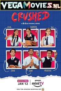 Download Crushed (2022) Season 1 Hindi Complete Amazon MiniTV WEB Series 480p [80MB] | 720p [200MB] WEB-DL