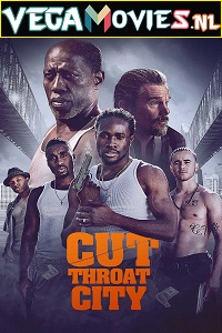 Download Cut Throat City (2020) Dual Audio {Hindi-English} 480p [450MB] | 720p [1.2MB] | 1080p [2.7GB]