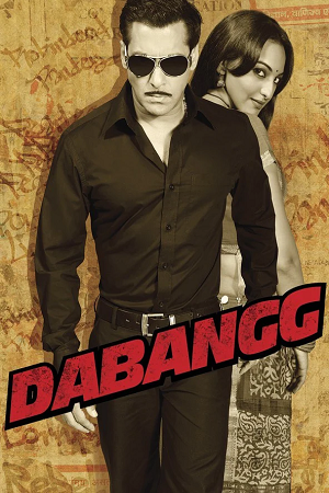 Download Dabangg (2010) Hindi Full Movie 480p [350MB] | 720p [1.1GB] | 1080p [3.7GB]