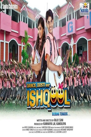 Download Dance Dosti Aur Ishqool (2021) Hindi Full Movie 480p [300MB] | 720p [850MB]