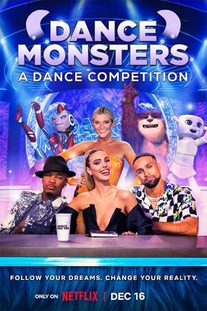 Download Netflix Dance Monsters (2022) Season 1 Dual Audio {Hindi-English} 480p | 720p WEB-DL