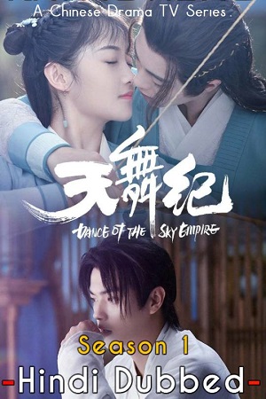 Download Dance Of The Sky Empire (Season 1) Hindi Dubbed MX WEB Series 720p [300MB] WEB-DL