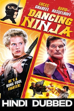 Download Dancing Ninja (2010) Dual Audio {Hindi-English} 480p [350MB] | 720p [950MB] | 1080p [1.8GB]