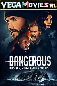 Download Dangerous (2021) Dual Audio [Hindi-English] WeB-DL 480p [320MB] | 720p [1GB] | 1080p [1.7GB]