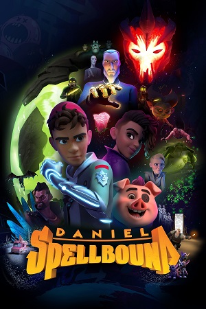 Download Daniel Spellbound (Season 1 – 2) Dual Audio [Hindi + English] Complete Netflix Web Series 720p [150MB]