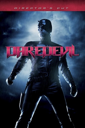 Download Daredevil (2003) Directors Cut BluRay Dual Audio {Hindi-English} 480p [440MB] | 720p [1.2GB] | 1080p [3.4GB]