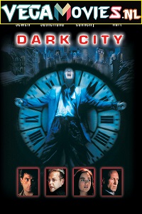 Download Dark City (1998) Dual Audio {Hindi-English} 480p [300MB] | 720p [800MB]