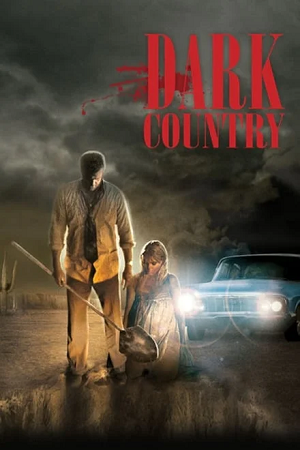 Download Dark Country (2009) BluRay Dual Audio {Hindi-English} 480p [300MB] | 720p [800MB] | 1080p [2GB]