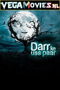 Download Darr Ke Uss Paar (2021) Season 1 Complete Hindi WEB Series 480p | 720p HDRip