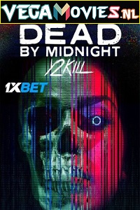 Download Dead by Midnight (Y2Kill) (2022) Hindi [Voice Over] Full Movie WEB-DL 720p [1GB]