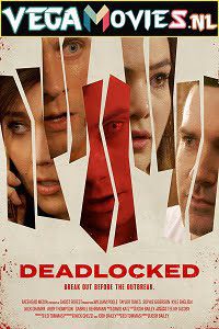 Download Deadlocked (2020) Dual Audio {Hindi-English} 480p [350MB] | 720p [950MB] | 1080p [2GB]