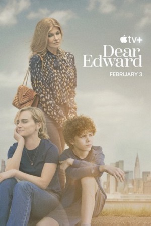 Download Dear Edward (2023) Season 1 [Complete] Apple TV+ Original WEB Series 720p [400MB] WEB-DL