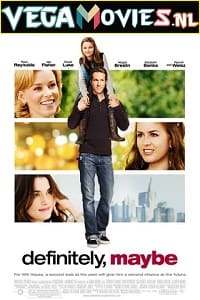 Download Definitely Maybe (2008) Dual Audio {Hindi-English} 480p [350MB] | 720p [1.2GB] | 1080p [3GB]