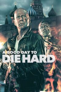 Download Die Hard 5: A Good Day to Die Hard (2013) Dual Audio {Hindi-English} 480p [350MB] | 720p [1GB] | 1080p [3GB]